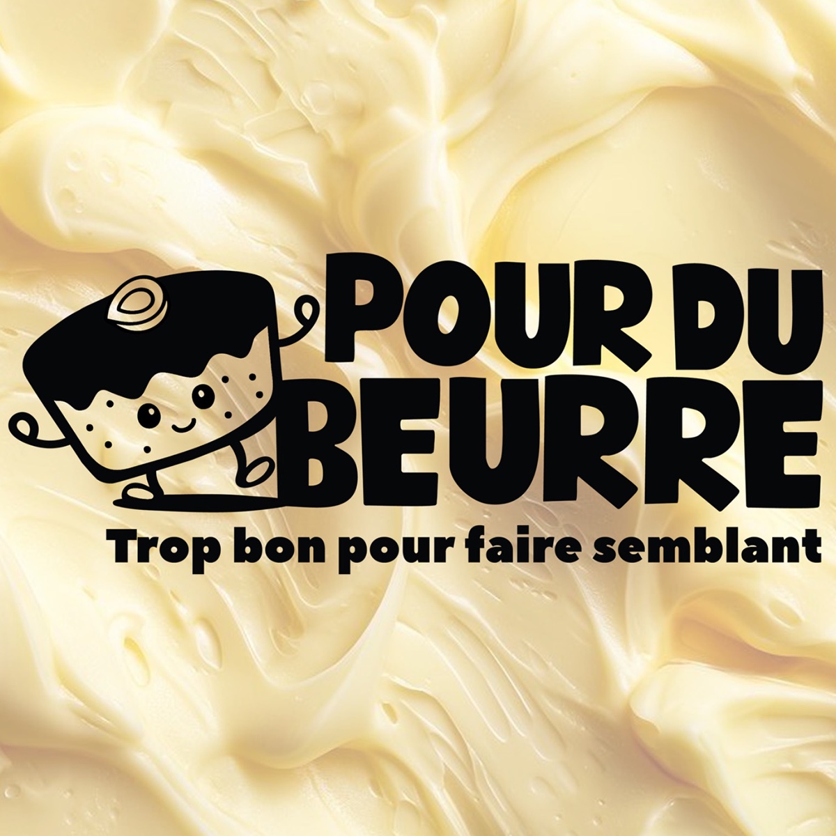 Pour du Beurre